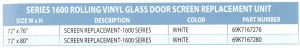 SERIES 1600 ROLLING VINYL GLASS DOOR SCREEN REPLACEMENT UNIT